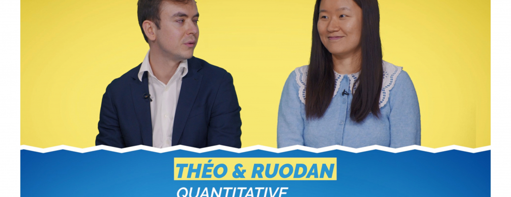 Théo et Ruodan, Quantitative Research Analyst