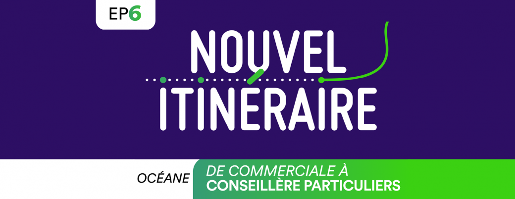 océane de commerciale à conseillère en banque