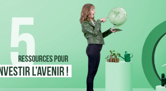 5 ressources pour investir l'avenir 