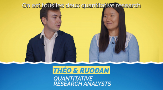 Théo et Ruodan, Quantitative Research Analyst