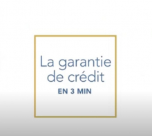 La garantie de crédit en 3mn