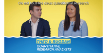 Théo et Ruodan, Quantitative Research Analyst