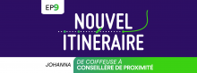 Johanna, de coiffeuse à conseillère proximité